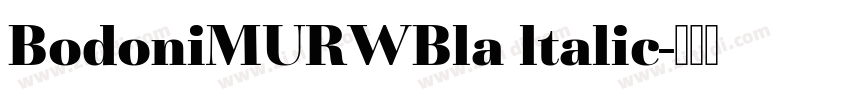 BodoniMURWBla ltalic字体转换